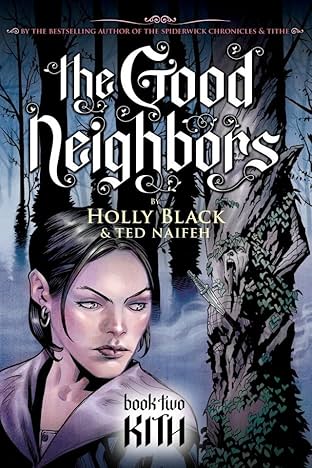 The Good Neighbors Vol. 2: Kith