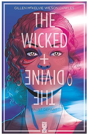 The Wicked + The Divine Vol. 1: Faust départ