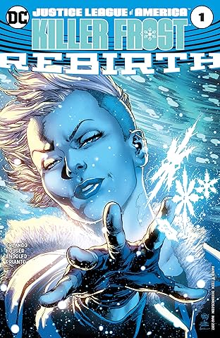 Justice League of America: Killer Frost Rebirth (2017) #1