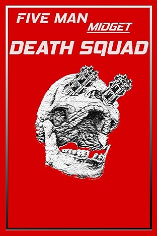Five Man Midget Death Squad