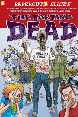 Papercutz Slices Vol. 5: The Farting Dead