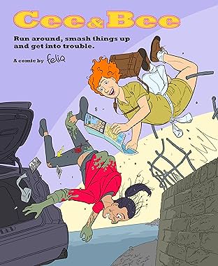 Cee & Bee run around, smash things up and get into trouble.