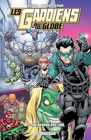 Les Gardiens du globe Vol. 4: Au-dessus des lois