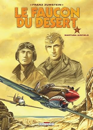 Le Faucon du désert Vol. 1: Martuba airfield