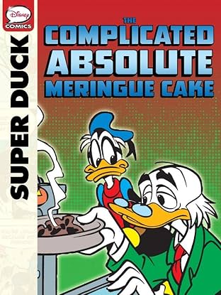 Superduck and the Complicated Absolute Meringue Cake