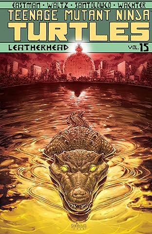 Teenage Mutant Ninja Turtles Vol. 15: Leatherhead