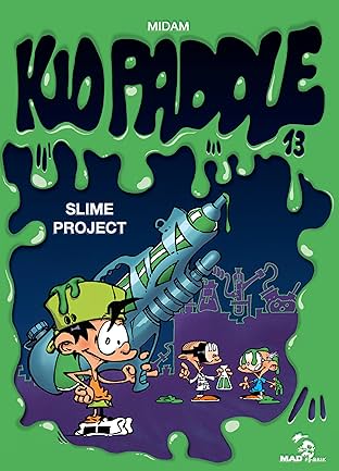 Kid Paddle Vol. 13: Slime project
