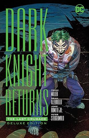 The Dark Knight Returns: The Last Crusade Deluxe Edition