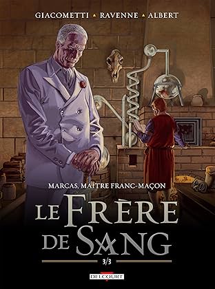 Marcas, maître franc-maçon Vol. 5: Le frère de sang 3/3