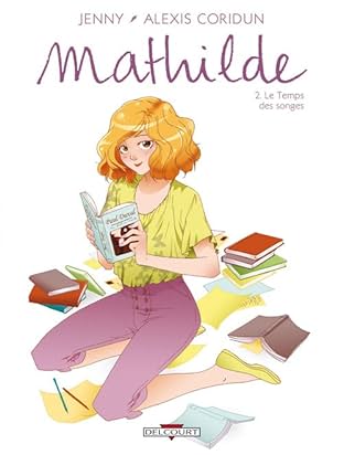 Mathilde Vol. 2: Le Temps des songes