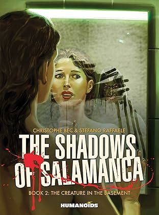 The Shadows of Salamanca Vol. 2: The Creature in the Basement