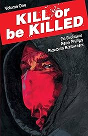 Kill Or Be Killed Vol. 1
