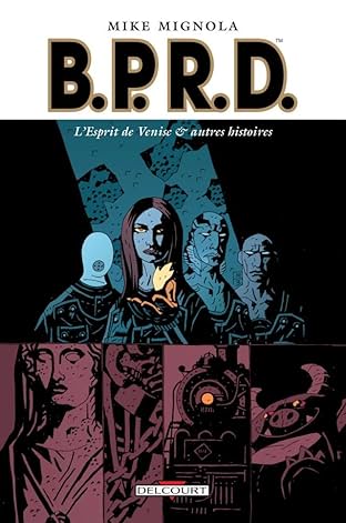 BPRD Vol. 2: L'Esprit de Venise et autres histoires