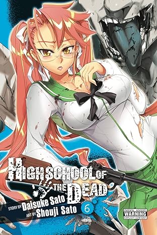 Highschool of the Dead Vol. 6