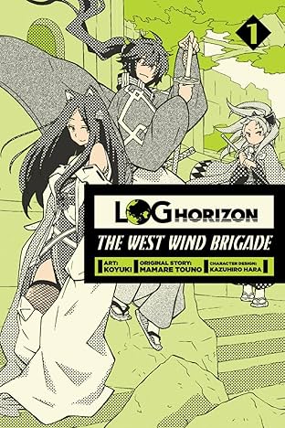 Log Horizon: The West Wind Brigade Vol. 1