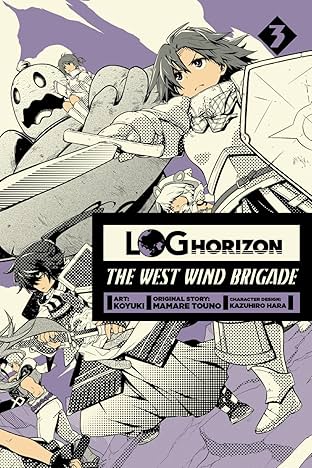 Log Horizon: The West Wind Brigade Vol. 3