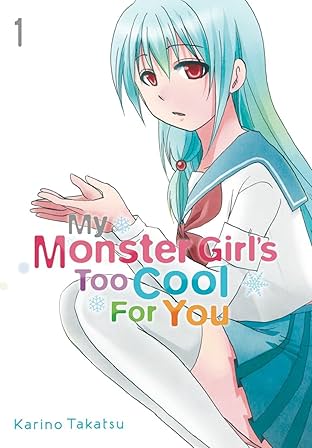 My Monster Girl's Too Cool for You Vol. 1
