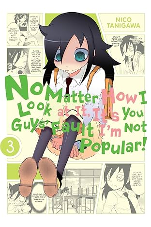 No Matter How I Look at It,  It's You Guys' Fault I'm Not Popular! Vol. 3