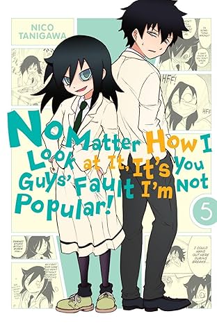 No Matter How I Look at It,  It's You Guys' Fault I'm Not Popular! Vol. 5
