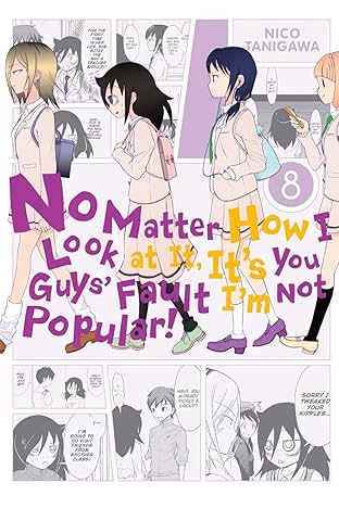 No Matter How I Look at It,  It's You Guys' Fault I'm Not Popular! Vol. 8