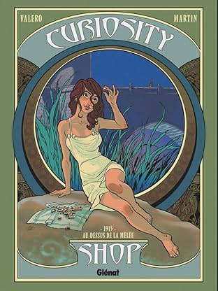 Curiosity Shop Vol. 2: 1915 - Au-dessus de la mêlée