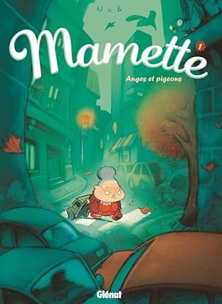 Mamette Vol. 1: Anges et pigeons