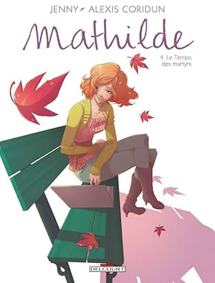 Mathilde Vol. 4: Le Temps des martyrs