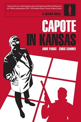 Capote In Kansas: Preview