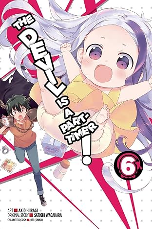 The Devil Is a Part-Timer! Vol. 6