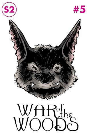 War of the Woods : Season Two #5