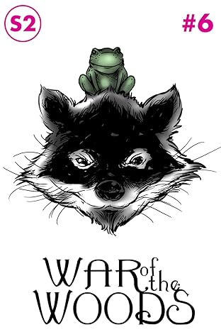 War of the Woods : Season Two #6