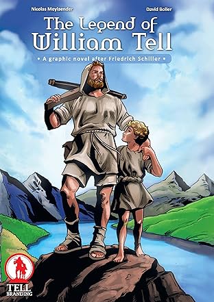 The Legend of William Tell Vol. 1