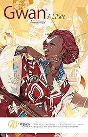 Gwan (A Likkle) Anthology