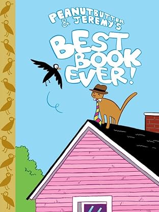 Peanut Butter & Jeremy's Best Book Ever: Preview
