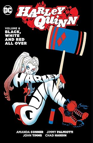 Harley Quinn (2013-2016) Vol. 6: Black, White and Red All Over