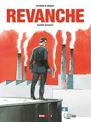Revanche Vol. 1: Société Anonyme