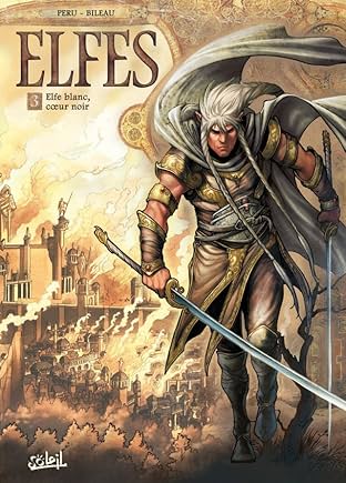 Elfes Vol. 3: Elfe blanc, coeur noir
