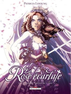 La Rose Ecarlate Vol 7 Tu Seras Toujours Avec Moi Comics By Comixology La Rose Ecarlate Vol 7 Tu Seras Toujours Avec Moi Comics By Comixology