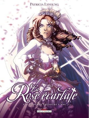 La Rose écarlate Vol. 7: Tu seras toujours avec moi