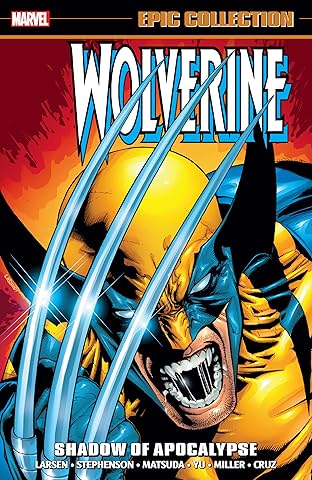 Wolverine Epic Collection: Shadow Of Apocalypse