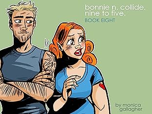 Bonnie N. Collide, Nine to Five #8
