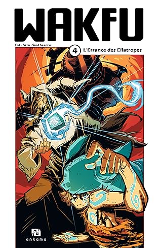 WAKFU Manga Vol. 4: L'Errance des Eliatropes