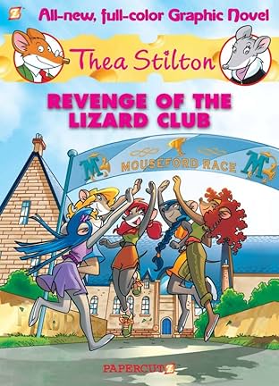 Thea Stilton Vol. 2: Revenge of the Lizard Club Preview