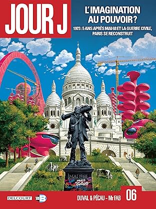 Jour J Vol. 6: L'imagination au pouvoir ?