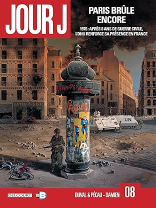 Jour J Vol. 8: Paris brûle encore