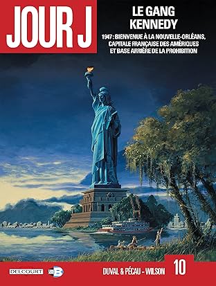 Jour J Vol. 10: Le Gang Kennedy