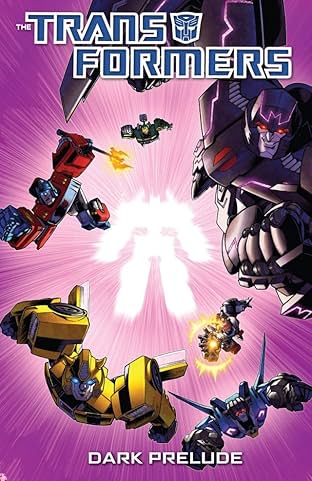 Transformers: Spotlight - Dark Prelude