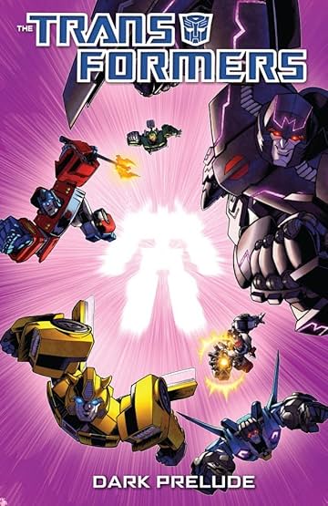 Transformers: Spotlight - Dark Prelude