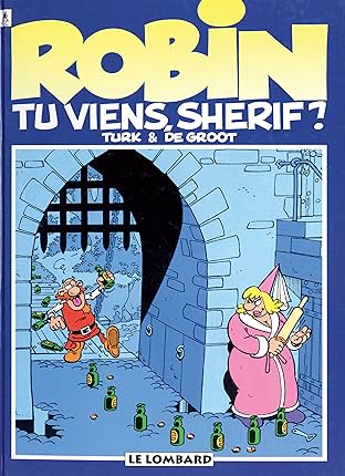 Robin Dubois Vol. 17: Tu viens, shérif ?
