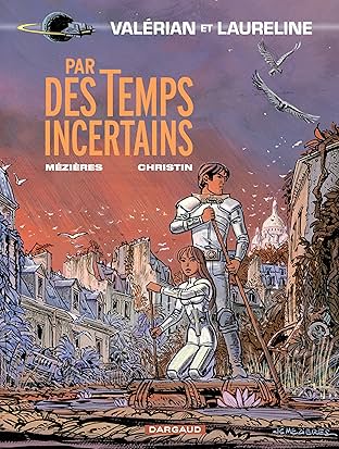 Valérian Vol. 18: Par des temps incertains